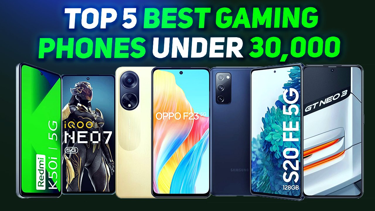 Top 5 Best Gaming Phones Under 30,000